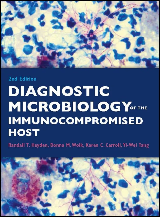 Diagnostic Microbiology of the Immunocompromised Host | 2nd Edition | Hardcover