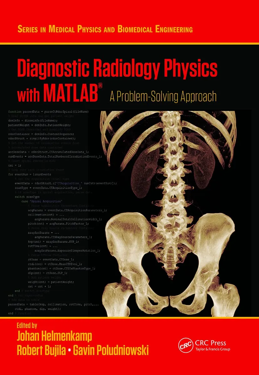 Diagnostic Radiology Physics With Matlab A Problem Solving Approach | Paperback