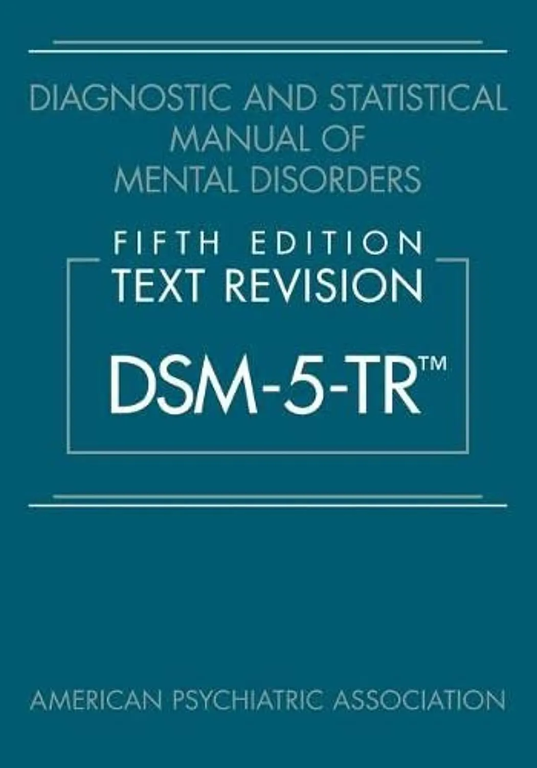 Diagnostic And Statistical Manual Of Mental Disorders Text Revision DSM 5 TR 5th Edition | Hardcover