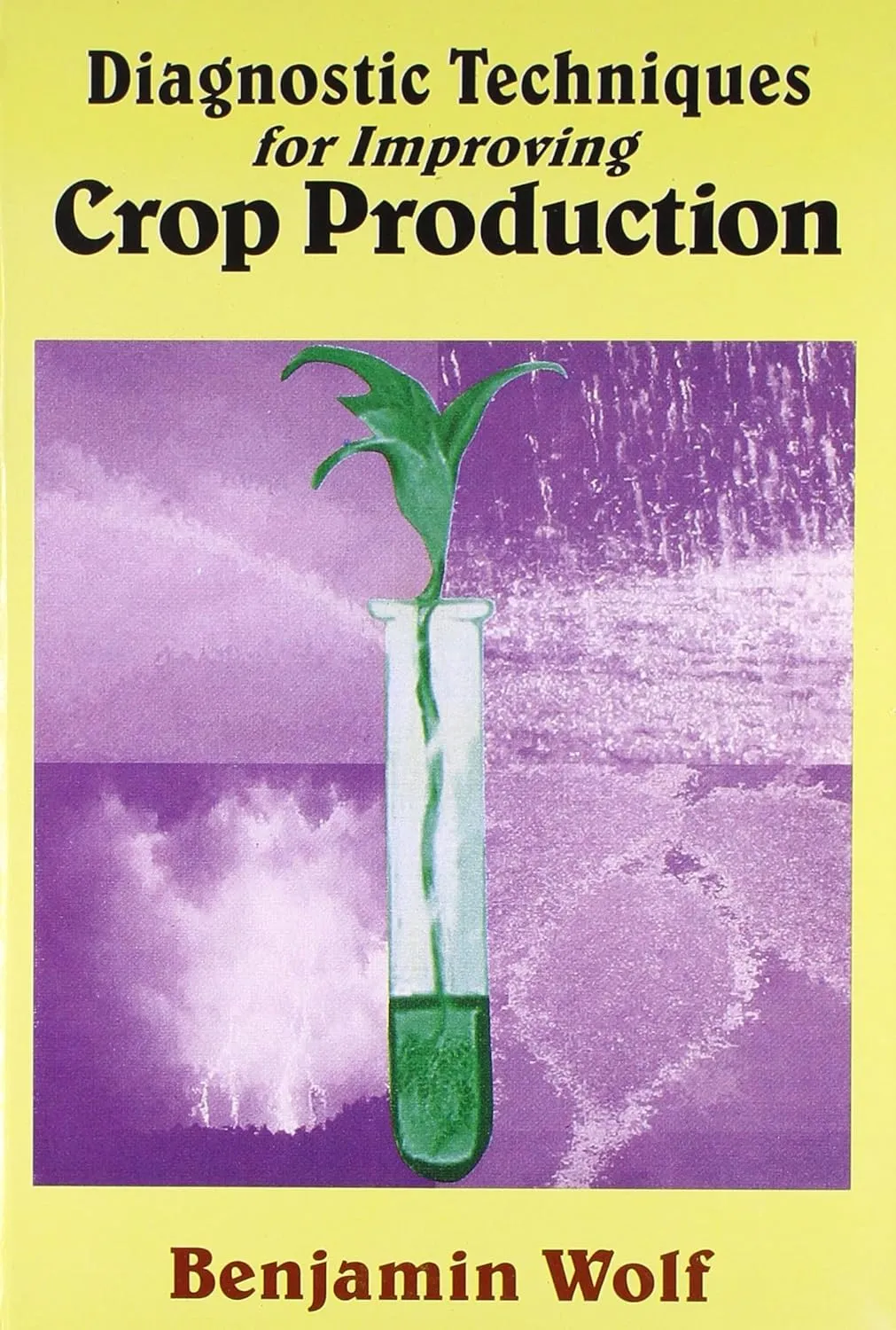 Diagnostic Techniques for Improving Crop Production