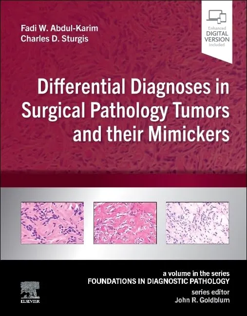 Differental Diagnoses In Surgical Pathology Tumors And Their Mimickers With Access Code | Hardcover