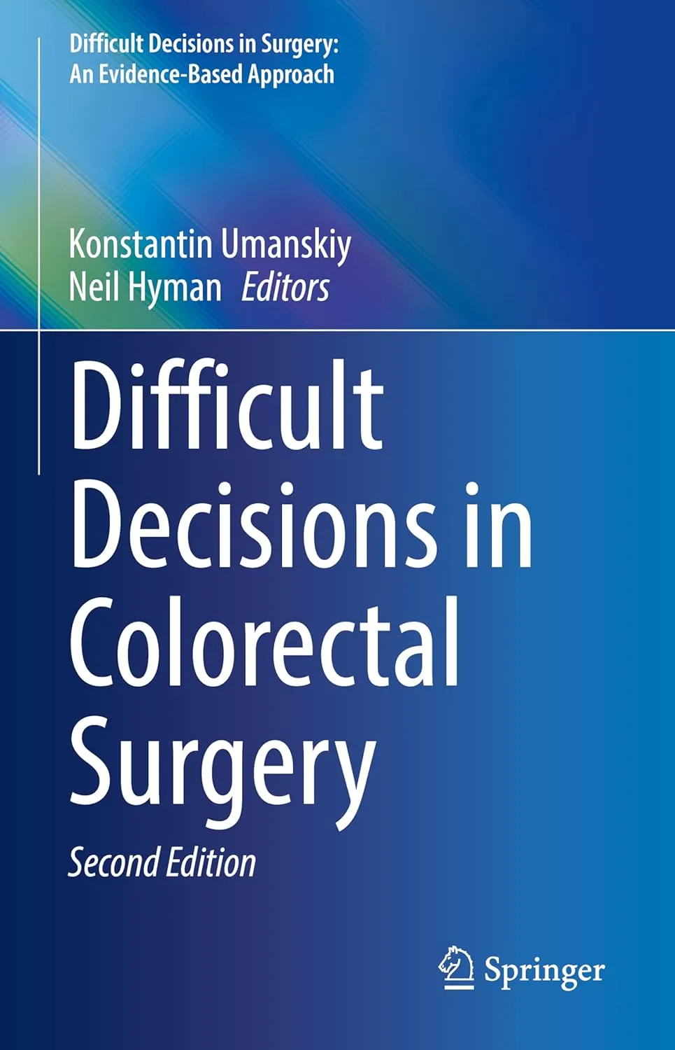 Difficult Decisions In Colorectal Surgery 2nd Edition | Hardcover