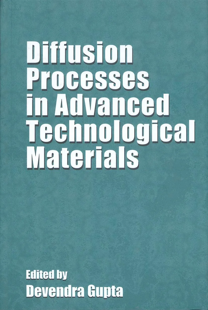 Diffusion Processes in Advanced Technological Materials | Hardcover