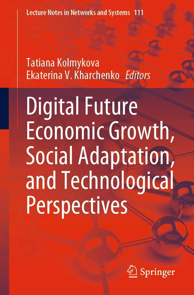 Digital Future Economic Growth Social Adaptation And Technological Perspectives | Paperback