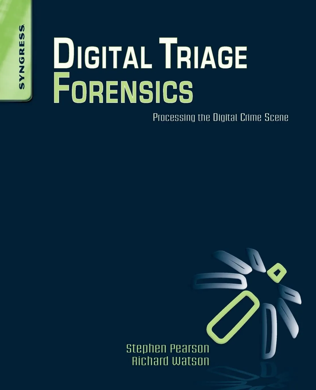 Digital Triage Forensics Processing the Digital Scene | Paperback