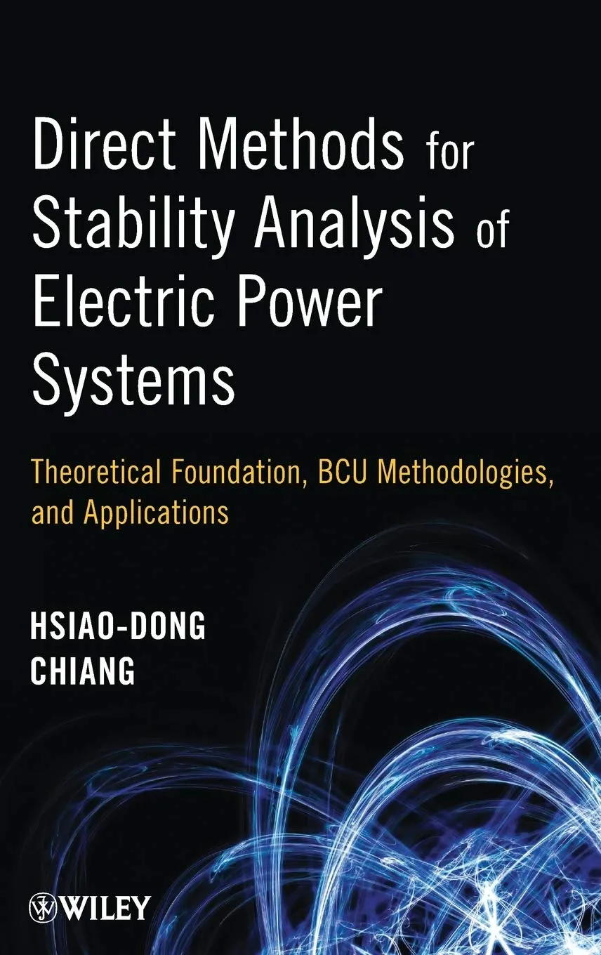 Direct Methods for Stability Analysis of Electric Power Systems Theoretical Foundations | BCU Methodologies | Applications | Hardcover