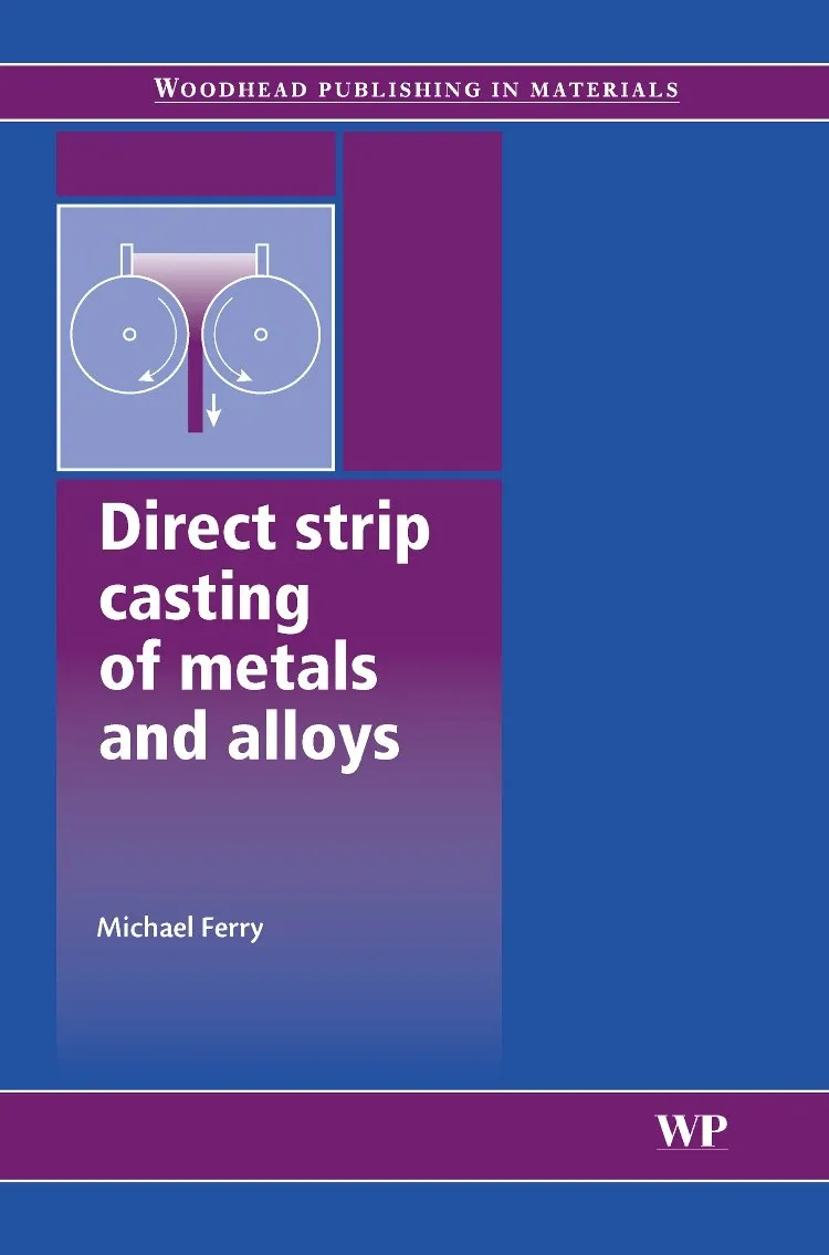 Direct Strip Casting of Metals and Alloys | Hardcover