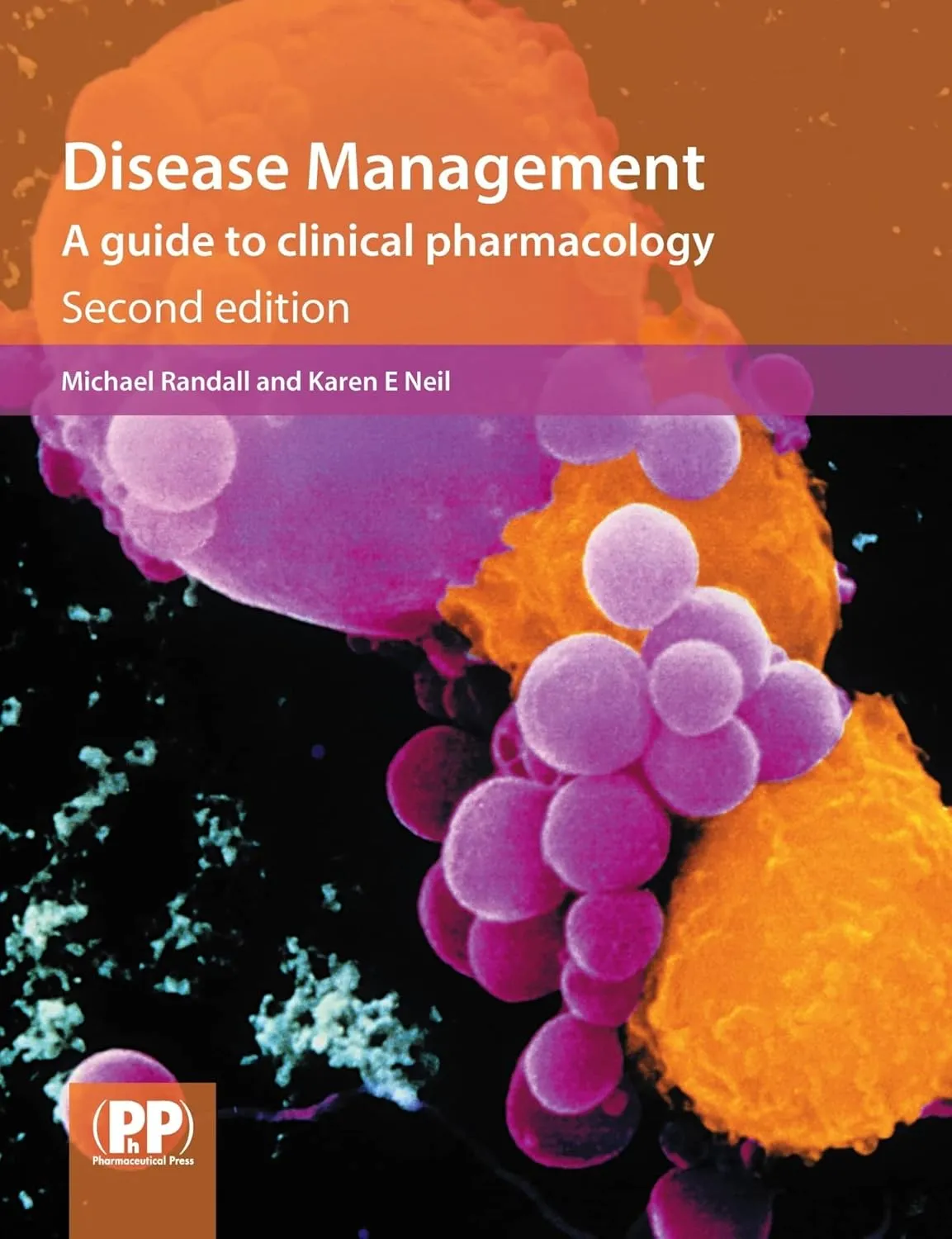 Disease Management | 2nd Edition A Guide To Clinical Pharmacology | Paperback