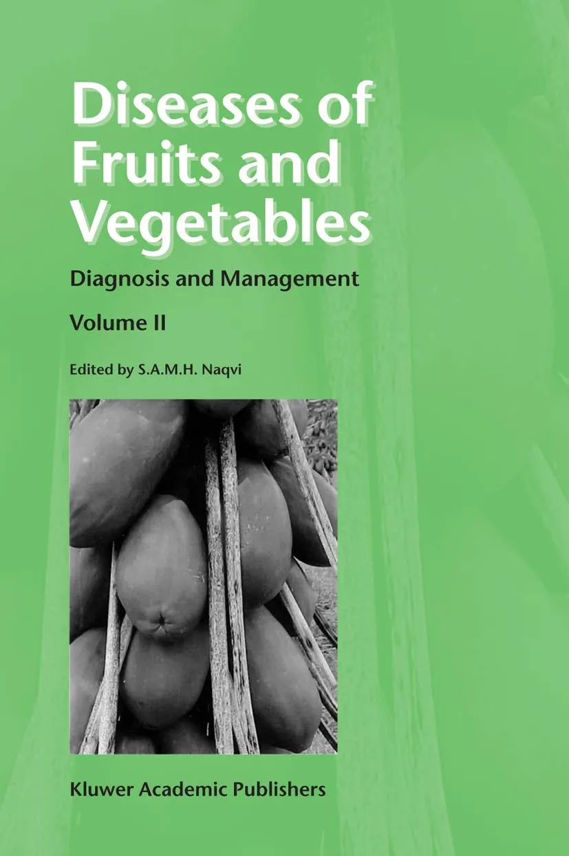 Diseases of Frutis and Vegetables Diagnosis and Management | Volume 2 | Hardcover