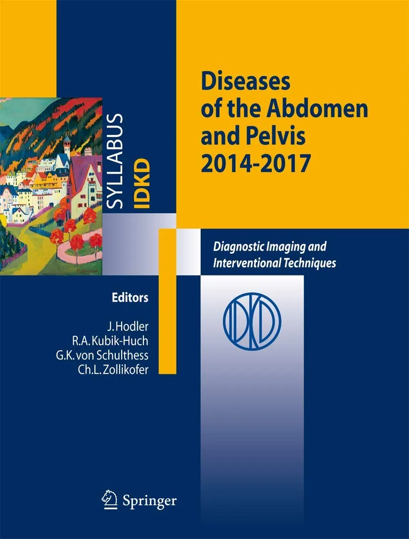 Disesease of the Abdomen and Pelvis 2014-2017 Diagnostic Imaging and Interventional Techniques | Paperback