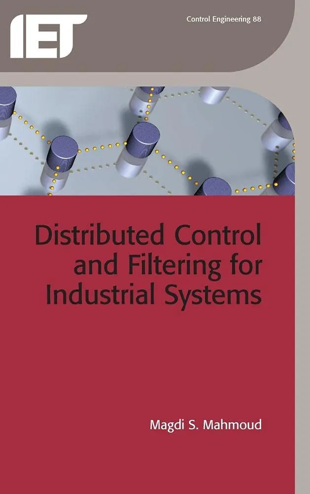 Distributed Control and Filtering for Industrial Systems | Hardcover