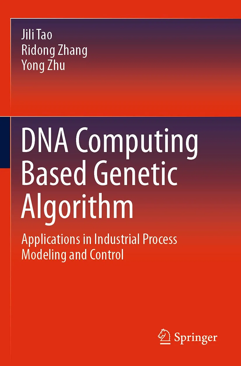 DNA Computing Based Genetic Algorithm Applications In Industrial Process Modeling And Control | Paperback