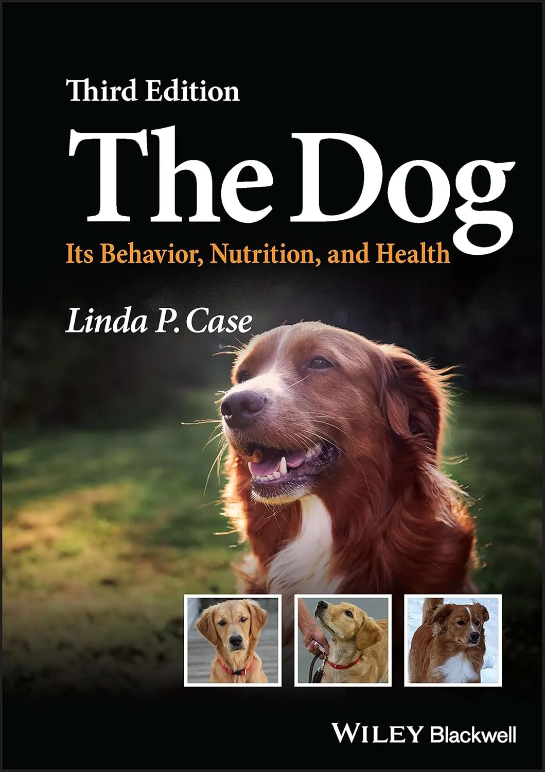 The Dog Its Behavior Nutrition And Health Third Edition | Hardcover