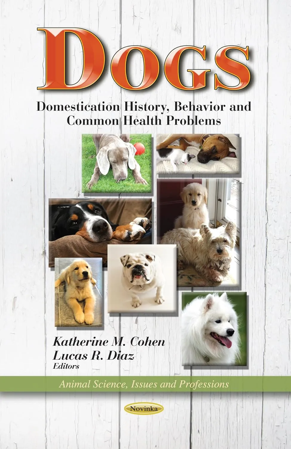 Dogs Domestication History | Behavior and Common Health Problems | Paperback