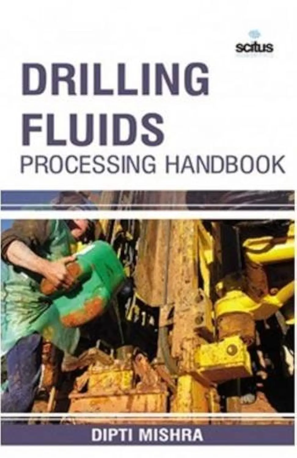 Drilling Fluids Processing Handbook | Hardcover