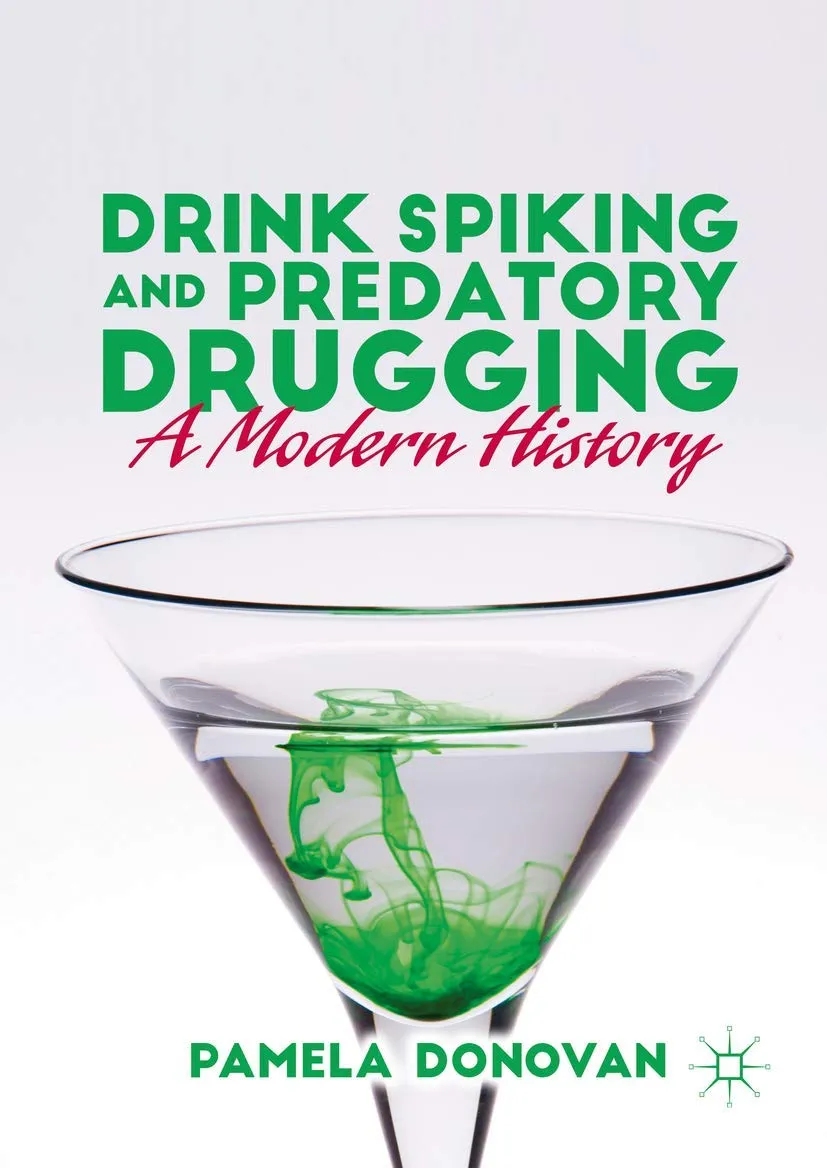 Drink Spiking and Predatory Drugging | Hardcover