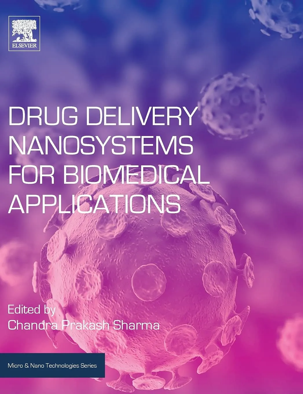 Drug Delivery Nanosystems for Biomedical Applications | Hardcover