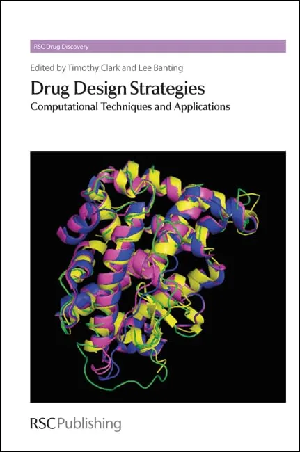 Drug Design Strategies Computational Techniques and Applications | Hardcover