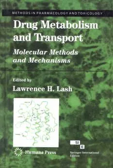 Drug Metabolism and Transport  Molecular Methods and Mechanisms | Hardcover