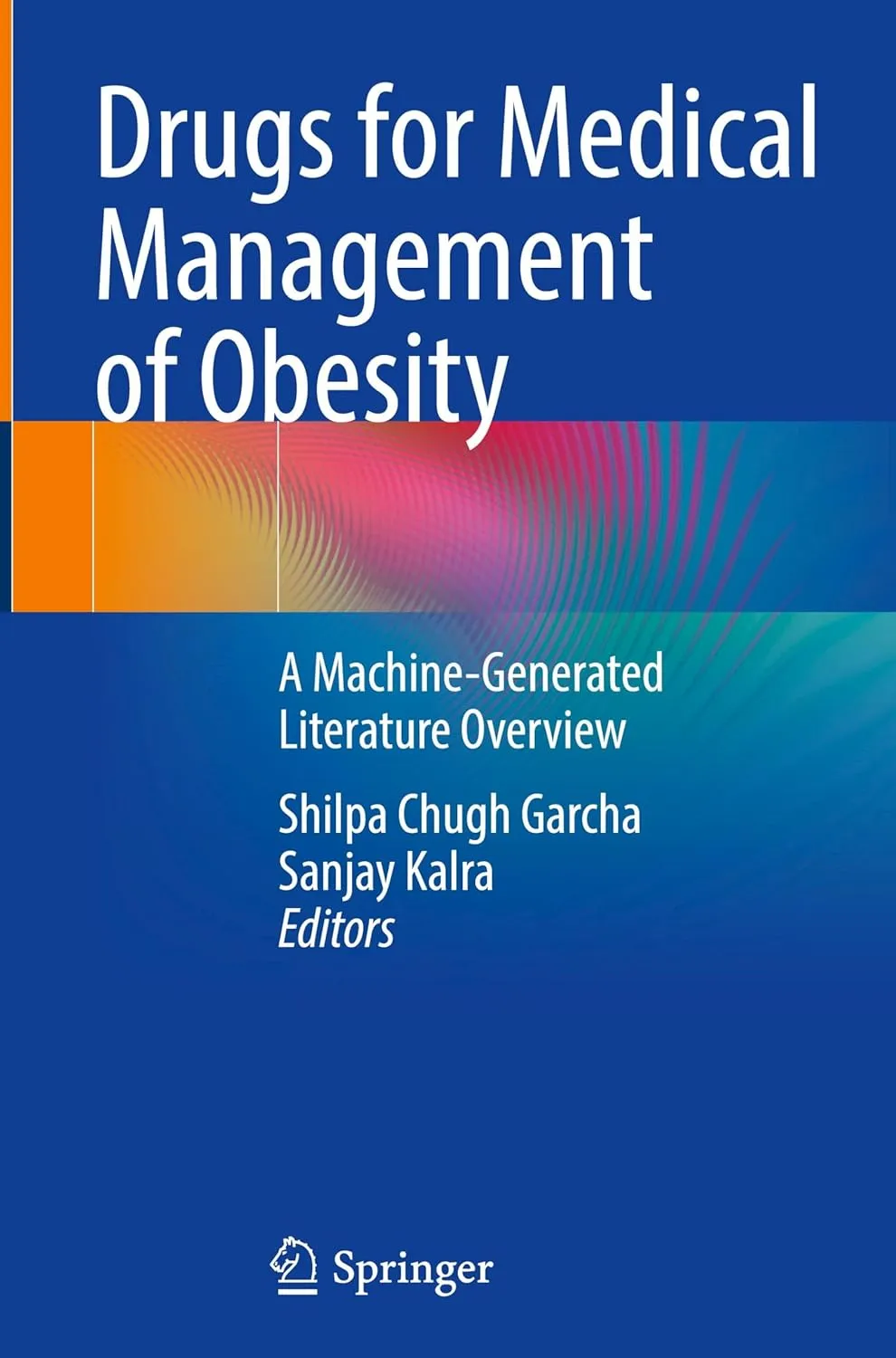 Drugs For Medical Management Of Obesity A Machine Generated Literature Overview | Hardcover