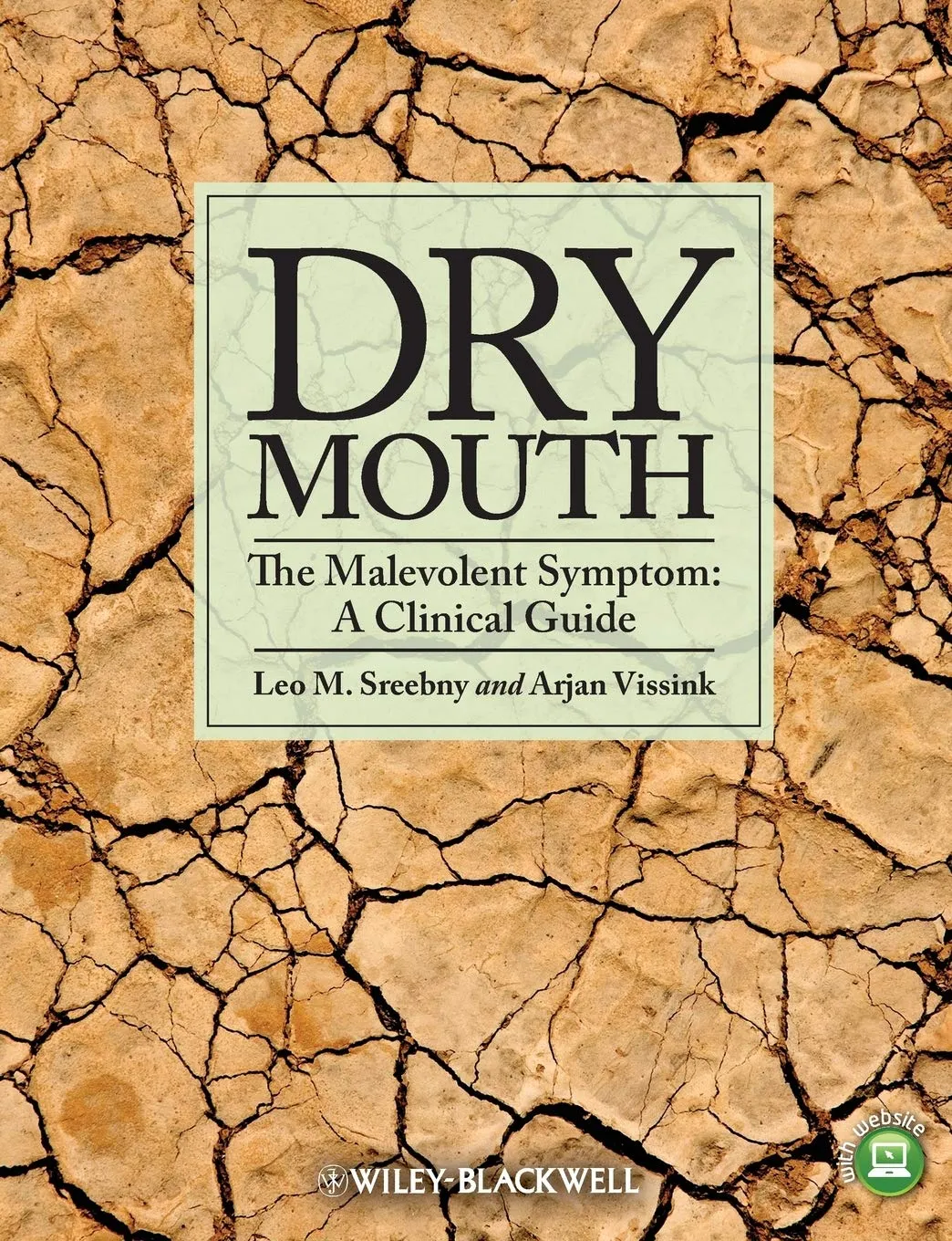 Dry Mouth The Malevolent Symptom A Clinical Guide | Paperback