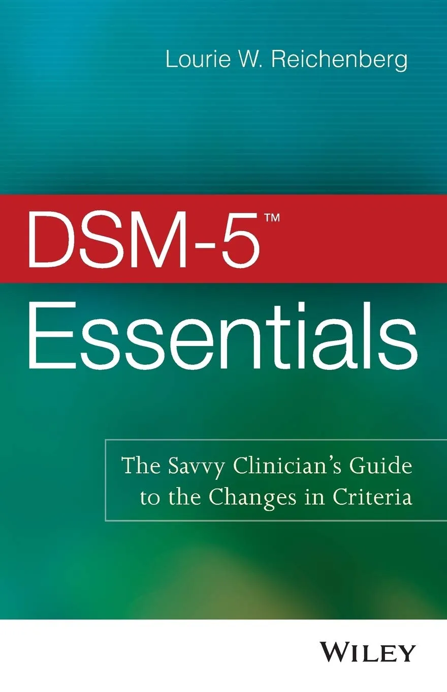 DSM-5 Essentials The Savvy Clinician;s Guide to the Changes in Criteria | Paperback