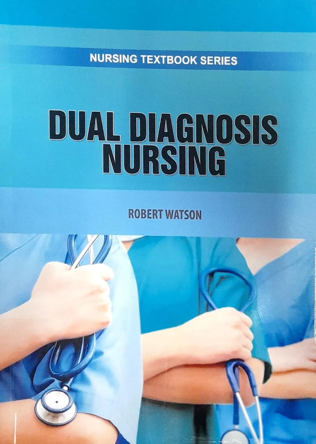 Dual Diagnosis Nursing (Nursing Textbook Series) | Paperback