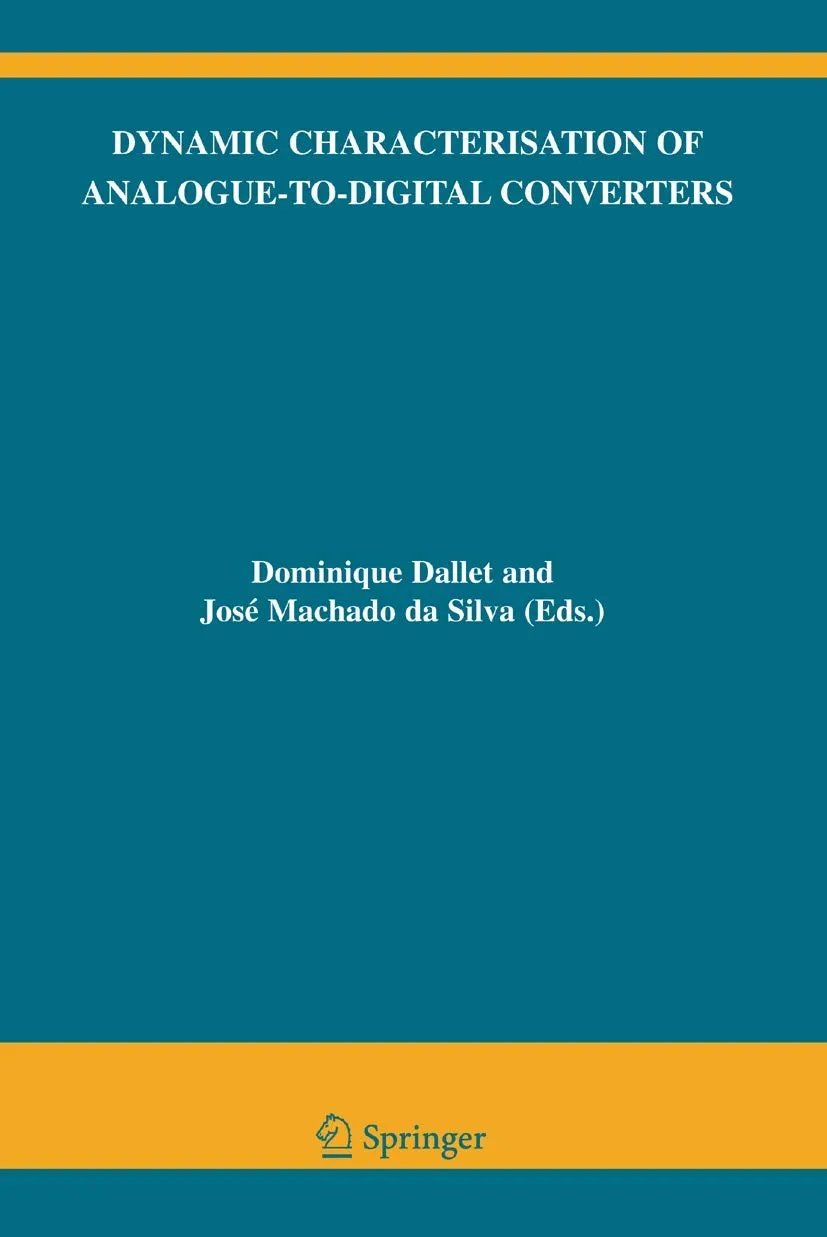 Dynamic Characterisation of Analogue-to-Digital Converters | Hardcover