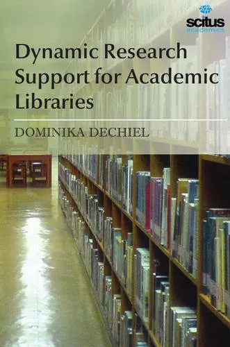 Dynamic Research Support for Academic Libraries | Hardcover