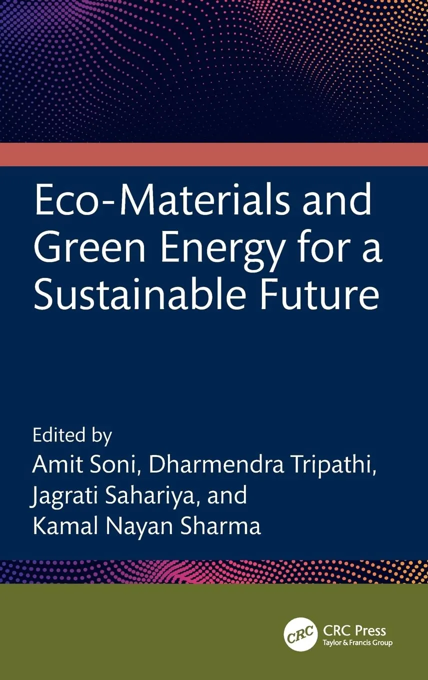 Eco Materials And Green Energy For A Sustainable Future | Hardcover