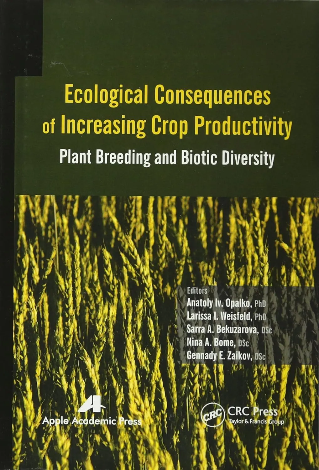 Ecological Consequences of Increasing Crop Productivity | Hardcover