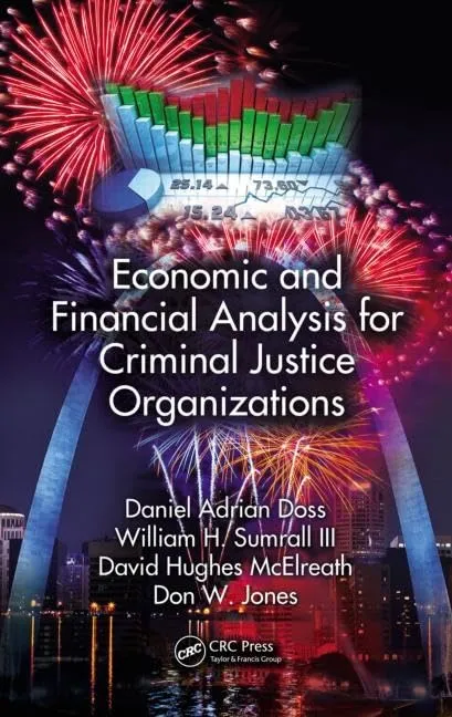 Economic and Financial Analysis for Criminal Justice Organizations | Hardcover
