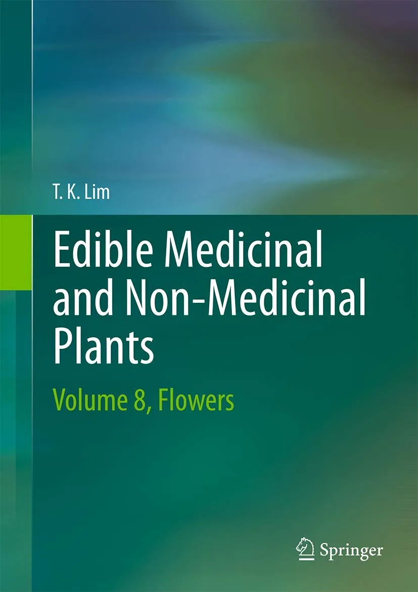 Edible Medicinal and Non Medicinal Plants Flowers | Volume 8 | Hardcover