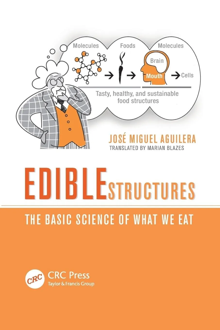 Edible Structutes The Basics Science of What We Eat | Paperback