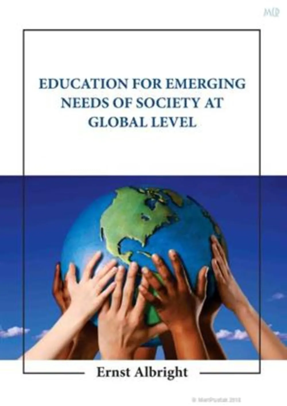 Education For Emerging Needs Of Society At Global Level | Hardcover