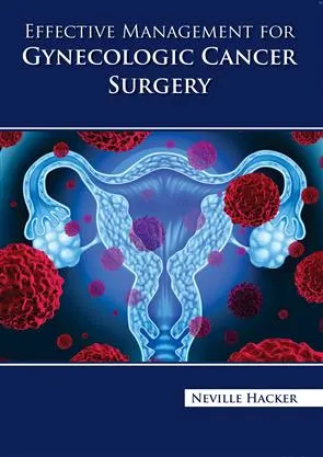 Effective Management For Gynecologic Cancer Surgery | Hardcover