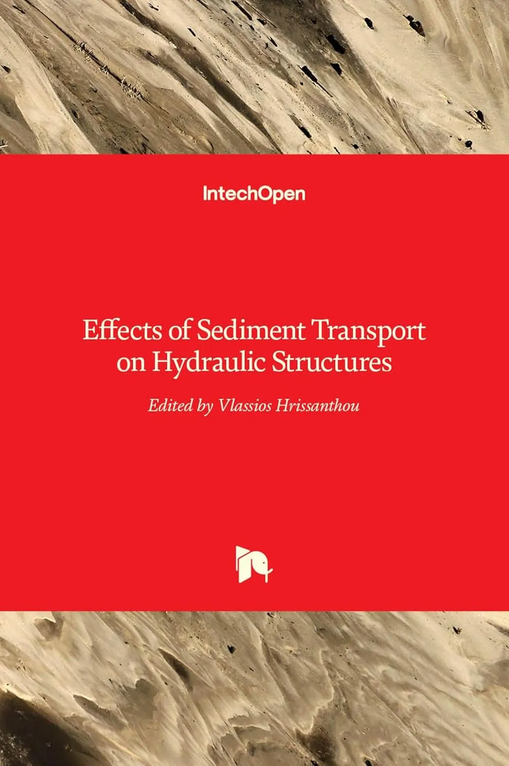 Effects Of Sediment Transport On Hydraulic Structures | Hardcover