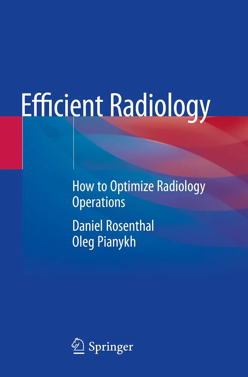 Efficient Radiology How To Optimize Radiology Operations | Paperback