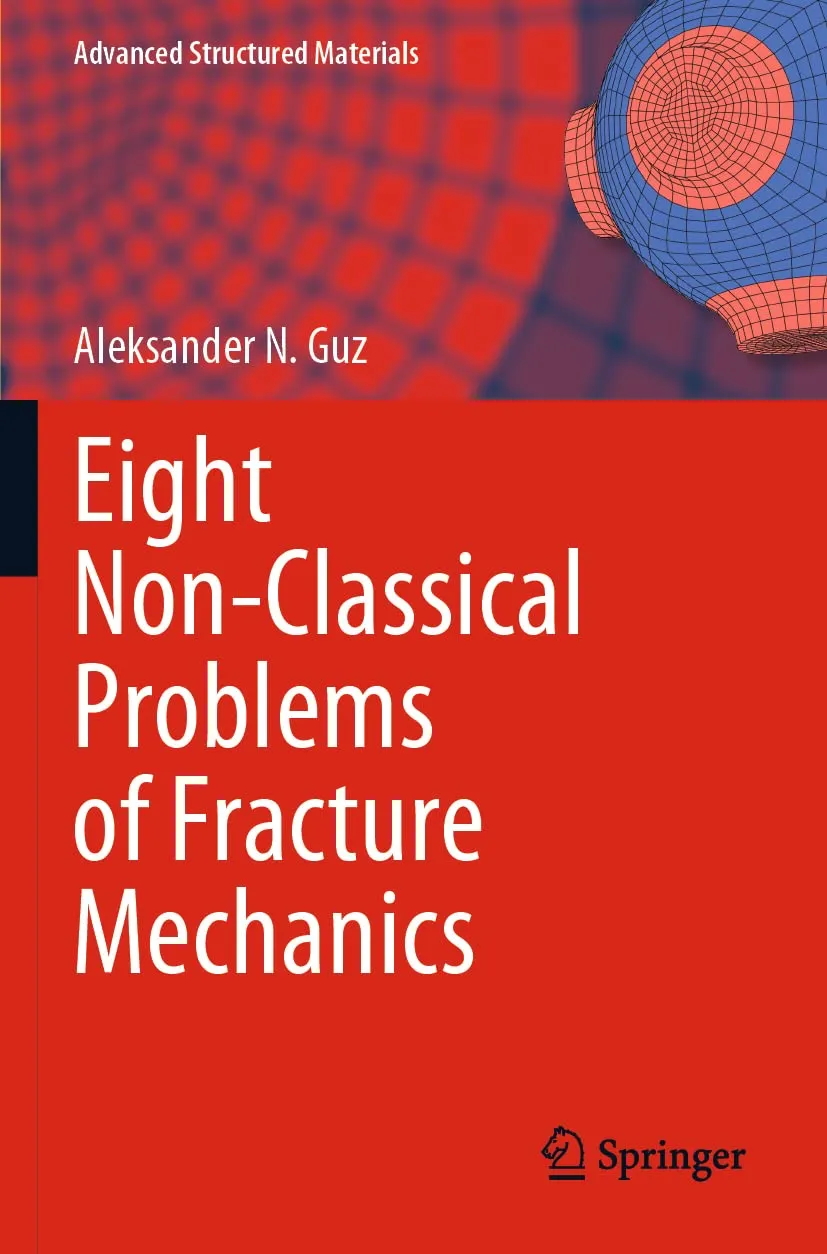Eight Non Classical Problems Of Fracture Mechanics | Paperback