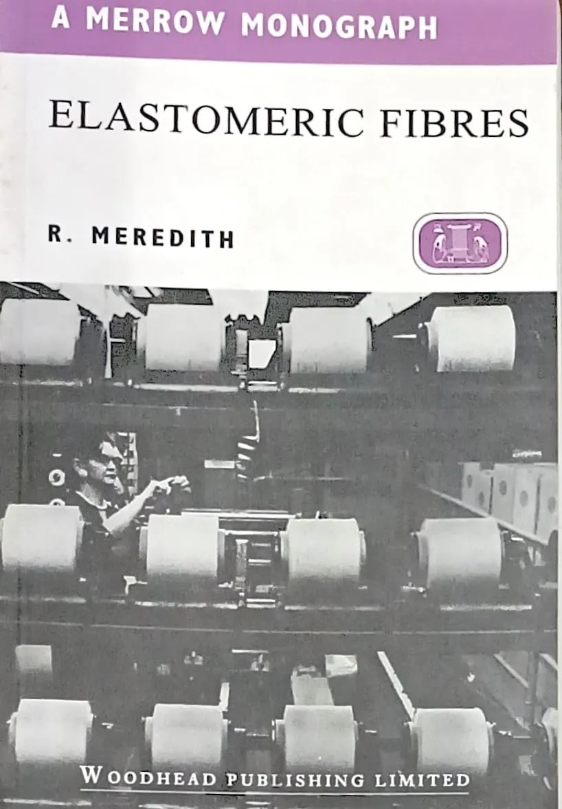 Elastomeric Fibres | Paperback(Series A Merrow Textile Technology)