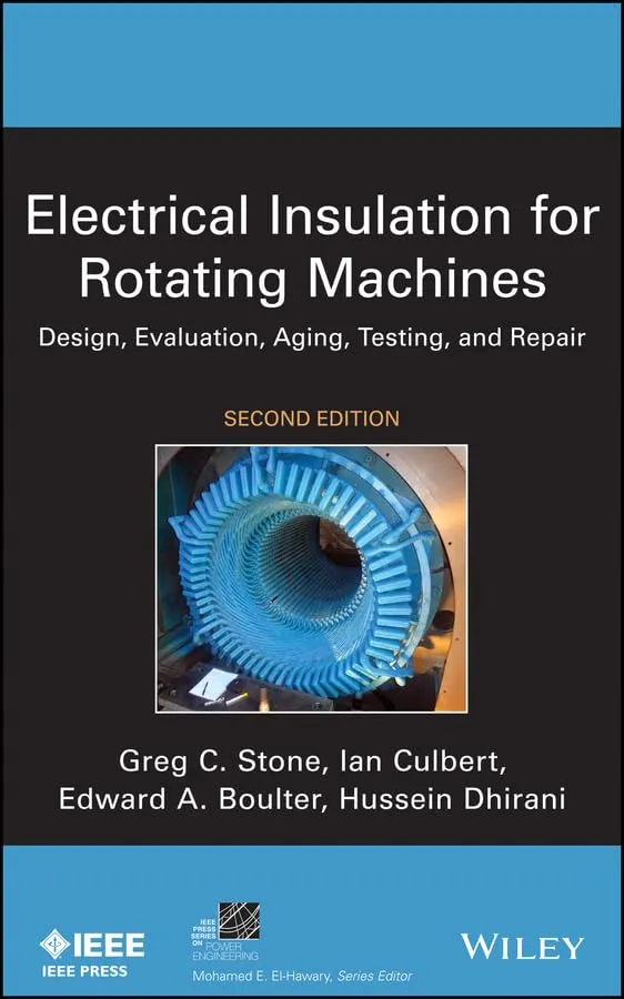 Electrical Insulation for Rotating Machines Design | and Evaluation | Aging | Testing and Repair | 2nd Edition | Hardcover