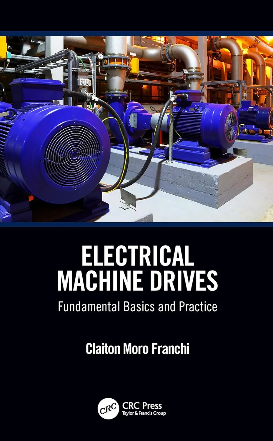 Electrical Machine Drives Fundamental Basics and Practice | Hardcover