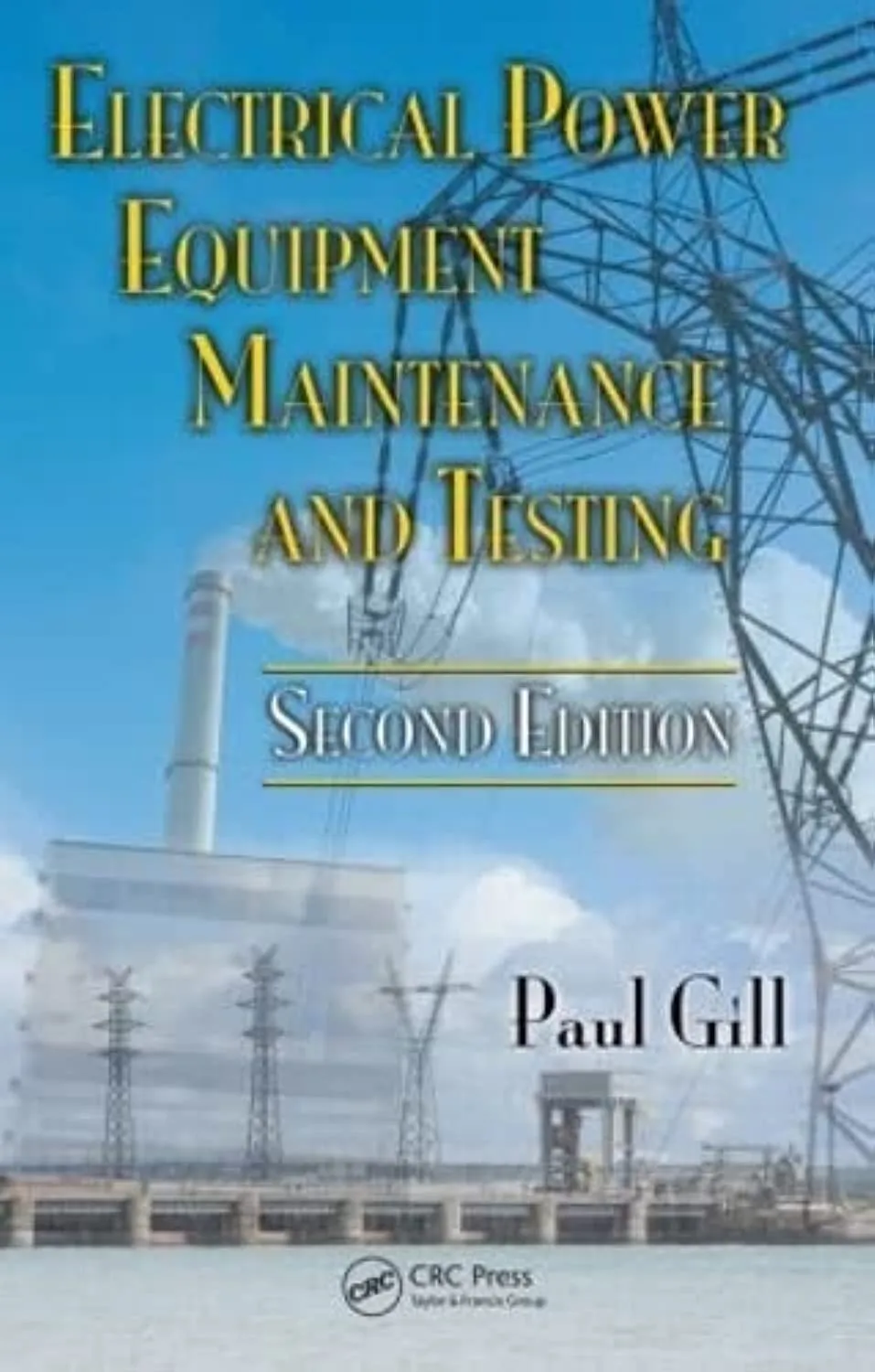 Electrical Power Equipment Maintenance and Testing | 2nd Edition | Hardcover