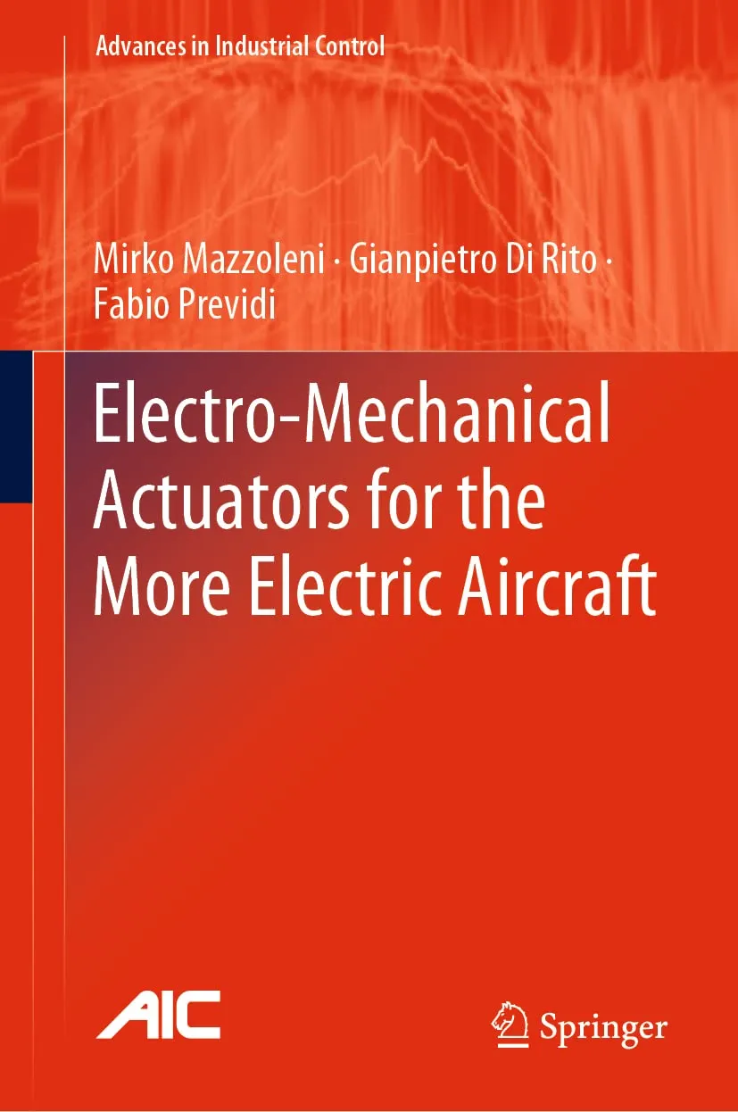 Electro Mechanical Actuators For The More Electric Aircraft | Hardcover