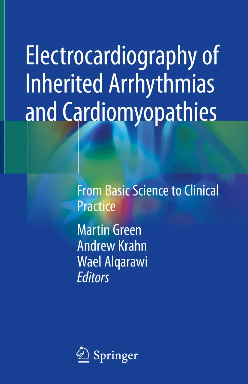 Electrocardiography Of Inherited Arrhythmias And Cardiomyopathies From Basic Science To Clinical Practice | Hardcover
