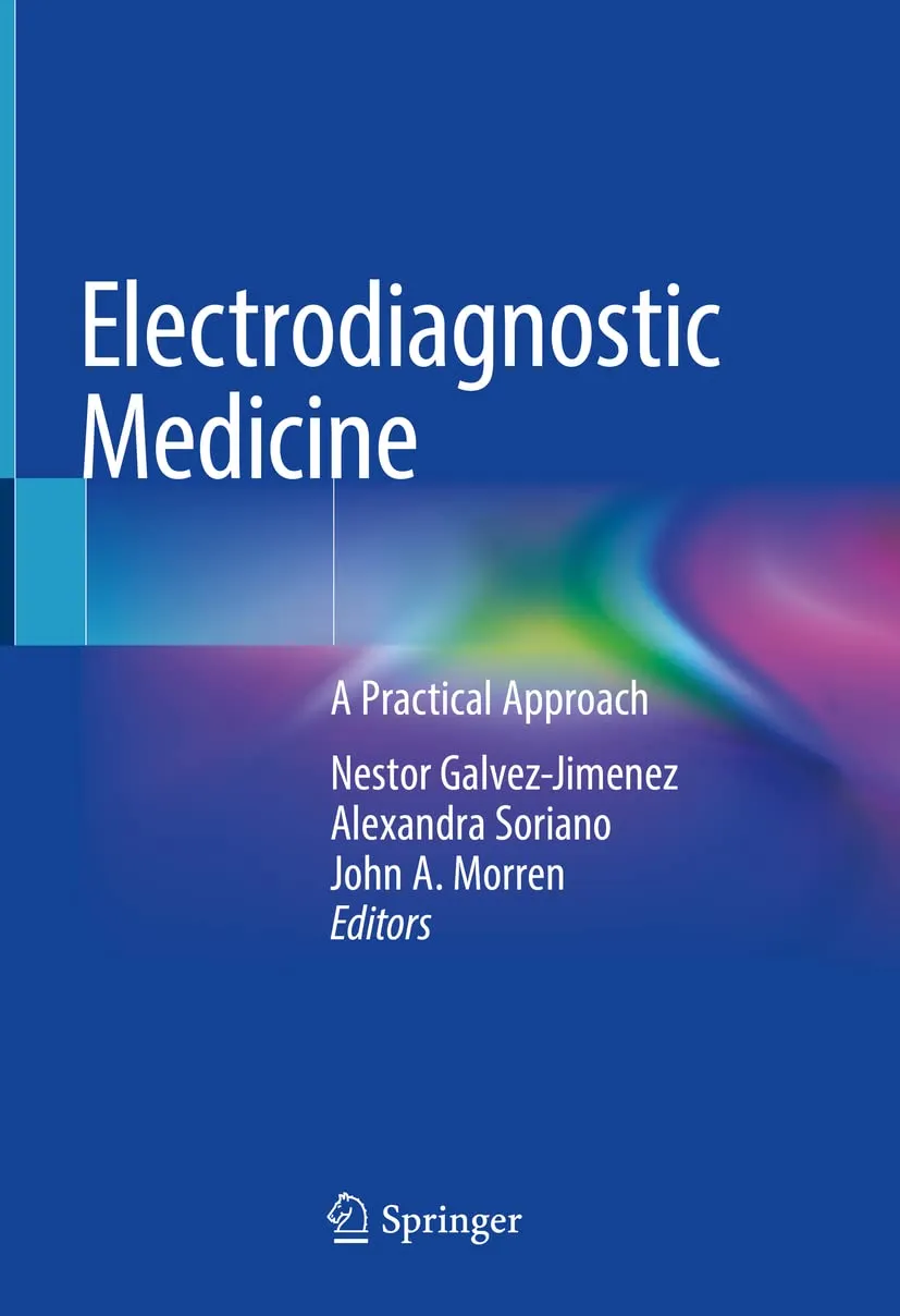 Electrodiagnostic Medicine A Practical Approach | Hardcover