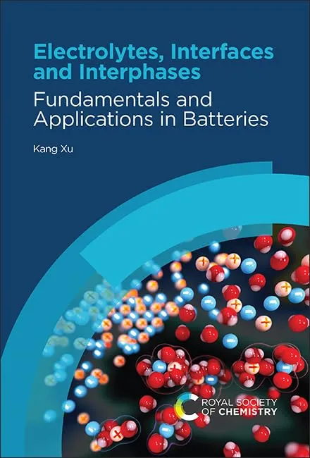 Electrolytes Interfaces And Interphases Fundamentals And Applications In Batteries | Hardcover