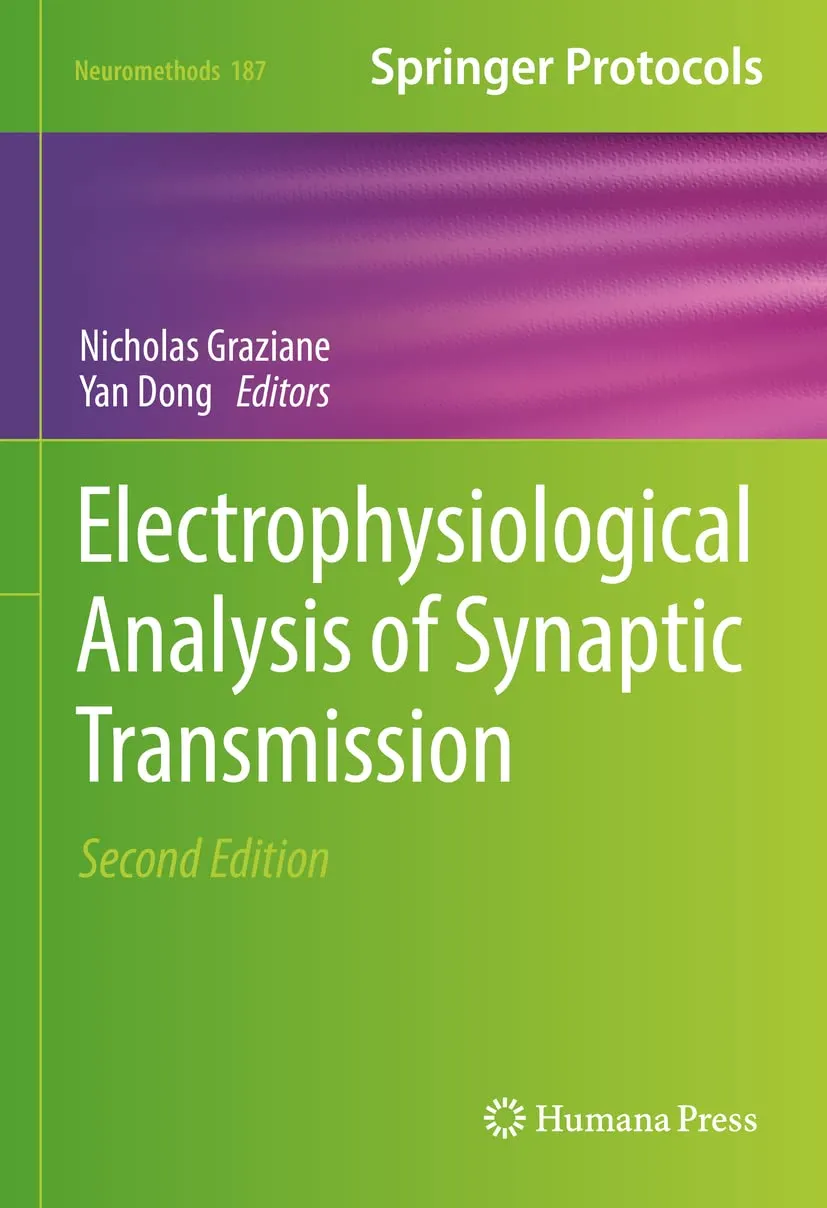 Electrophysiological Analysis Of Synaptic Transmission 2nd Edition | Hardcover