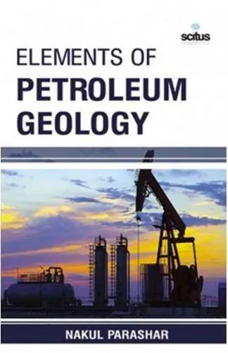 Elements of Petroleum Geology | Hardcover
