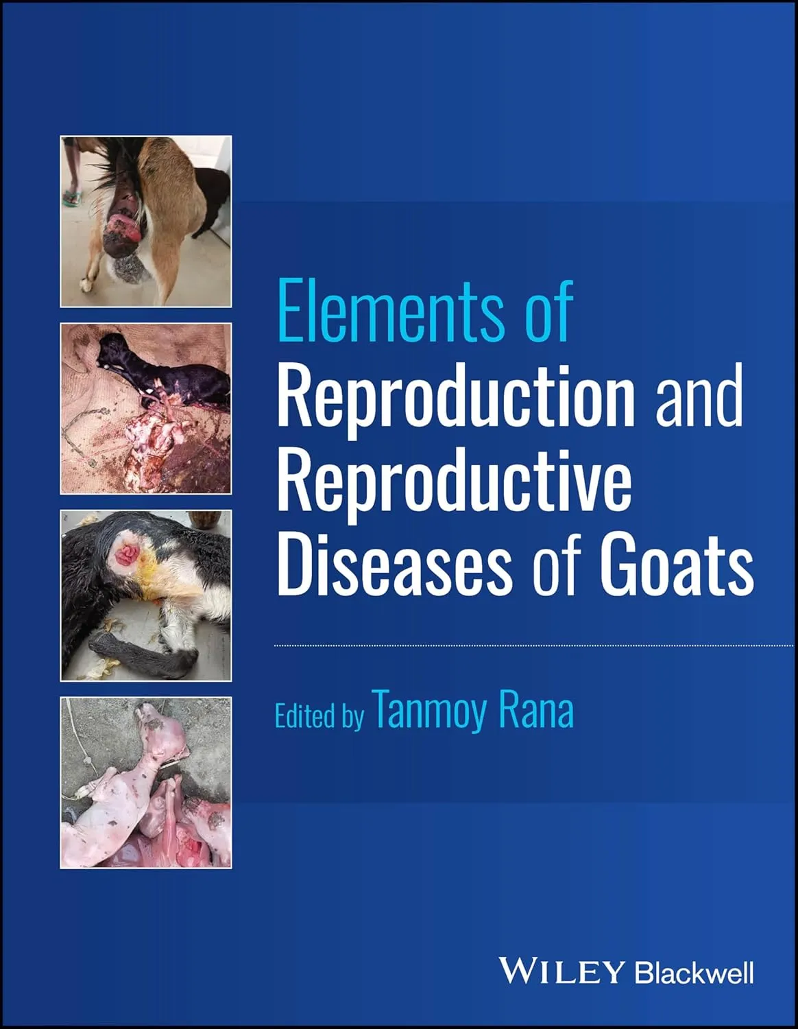 Elements Of Reproduction And Reproductive Diseases Of Goats | Hardcover